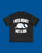 I Need Money Oversized Tee
