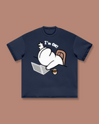 I'm Ok Oversized Tee